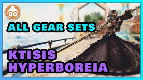 All Ktisis Hyperboreia Gear Sets FFXIV Endwalker Glamour Showcase