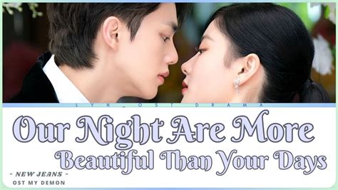 NewJeans 뉴진스 Our Night Are More Beautiful Than Your Days My Demon