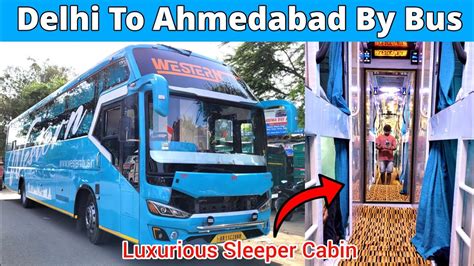 Indonesian Style Bus Journey Delhi To Ahmedabad Luxurious Sleeper