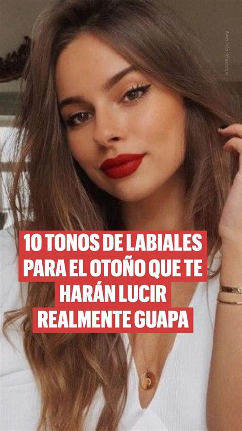 10 Tonos de labiales para el otoño que te harán lucir realmente guapa