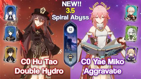 NEW SPIRAL ABYSS 3 5 C0 Hu Tao Double Hydro And C0 Yae Aggravate