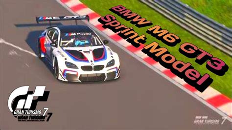 Gran Turismo 7 MokkaPower BMW M6 GT3 Sprint Model Nürburgring