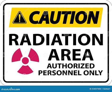 Caution Radiation Area Authorized Only Sign On White Background Stock