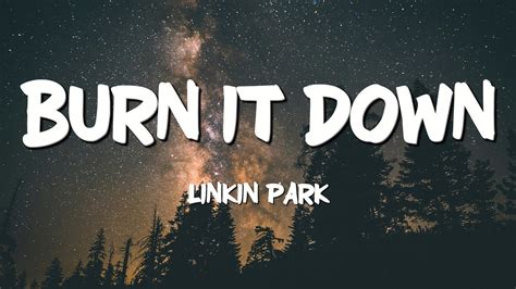 Linkin Park Burn It Down Lyrics YouTube