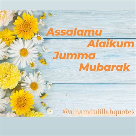 Assalamu Alaikum Jumma Mubarak Dua Me Jarur Yaad Rakhe