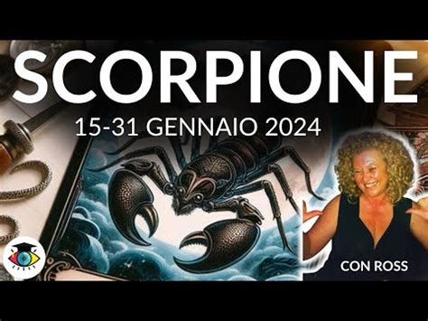 SCORPIONE GENNAIO 2024 LETTURA DEI TAROCCHI EVOLUTIVI YouTube