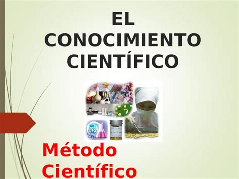 Ppt El Conocimiento Científicoppt Dokumentips