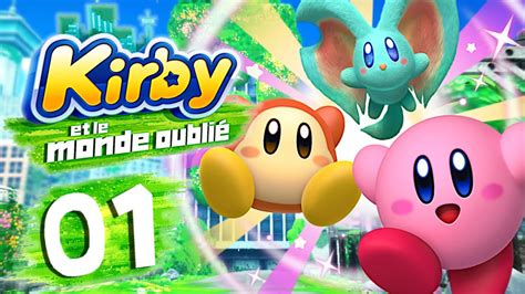 Kirby Et Le Monde Oublie Episode Le Debut D Une Grande Aventure