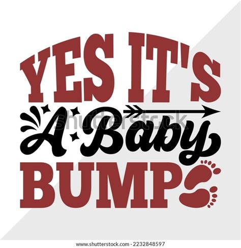 Yes Baby Bump Svg Printable Vector Stock Vector Royalty Free