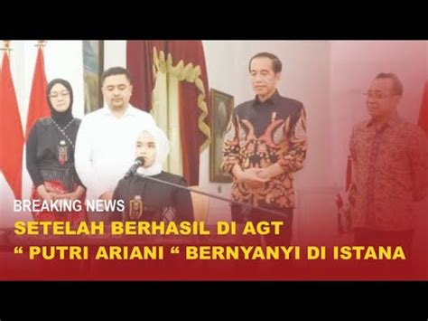 PRESIDEN JOKOWI APRESIASI PENAMPILAN PUTRI ARIANI DI AMERICA S GOT