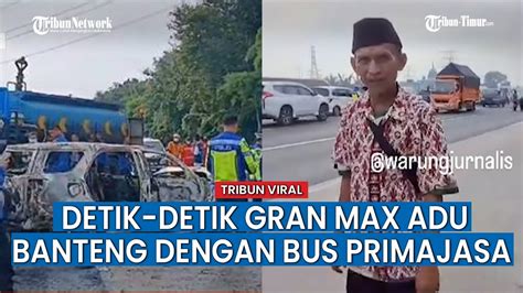 Kesaksian Sopir Bus Detik Detik Gran Max Adu Banteng Dengan Bus