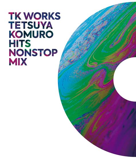 小室哲哉が手掛けた名曲の中から36曲を厳選収録！ノンストップmixコンピレーション「tk Works～tetsuya Komuro Hits