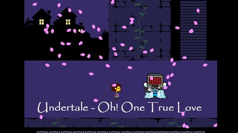 Undertale Oh One True Love Remix Youtube