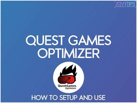 How To Use Quest Games Optimizer Setup Guide Tips