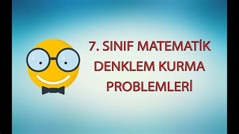 Sinif Matemat K Denklem Kurma Denklem Problemler Denklem Nasil