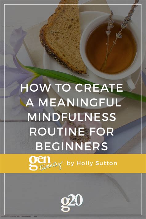 How To Create A Meaningful Mindfulness Routine For Beginners