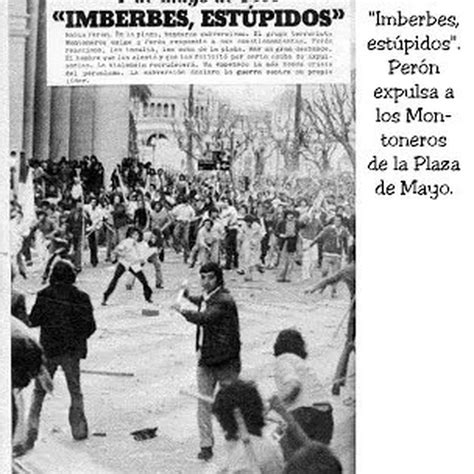 El último 1º De Mayo De Perón El Día Que Echó A Los Montoneros De La Plaza Y Los Trató De