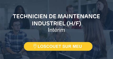 TECHNICIEN DE MAINTENANCE INDUSTRIEL H F Merciii