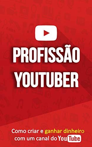 Pdf Como Ganhar Dinheiro No Youtube Profissão Youtuber Aprenda A