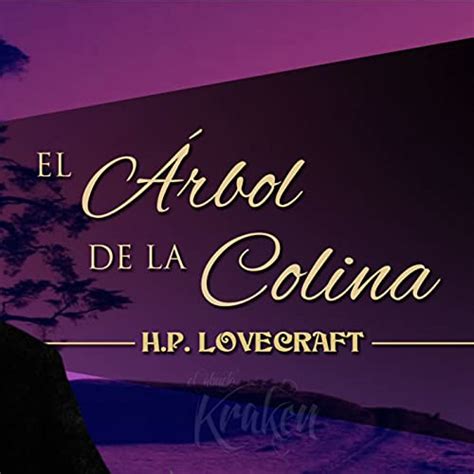 EL ÁRBOL DE LA COLINA de H P LOVECRAFT y DUANE W RIMEL EL ABUELO