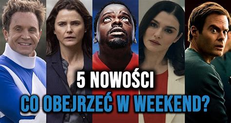 5 nowości do obejrzenia w weekend Te tytuły warto sprawdzić na