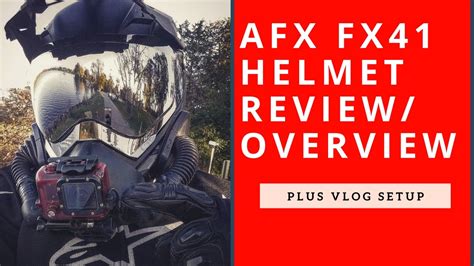 Afx Fx41 Helmet Reviewoverview Plus Vlogging Setup Youtube