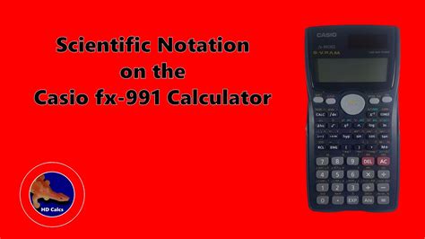 How To Use Scientific Notation On The Casio Fx 991 Calculator Youtube