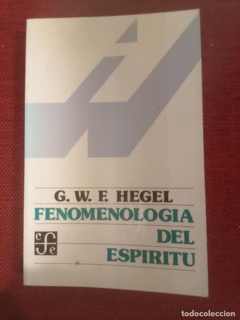 Fenomenologia Del Espiritu G W F Hegel Fondo D Comprar Libros De