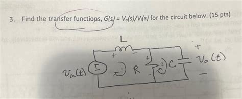 Solved 3 Find The Transfer Functions G S V0 S Vi S For Chegg