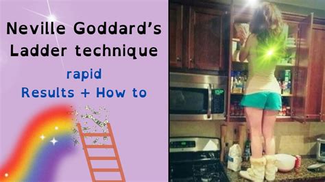 Neville S Ladder Technique How To And Results Nevillegoddard