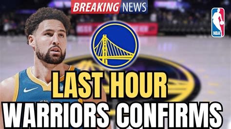 Last Minute Nobody Expected Warriors Confirms Warriors News