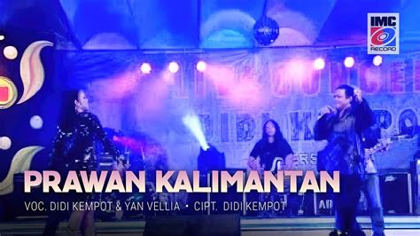 Didi Kempot And Yan Vellia Prawan Kalimantan Official Imc Record Java