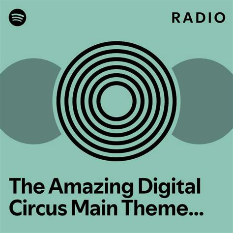 The Amazing Digital Circus Main Theme Orchestral Radio Playlist By