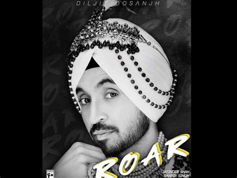 Diljit Dosanjhs Latest Album ‘roar To Hit The Charts On 18th December