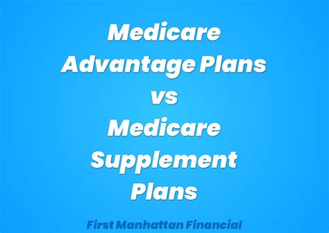 Medicare Supplements Vs Medicare Advantage 4 Point Guide First