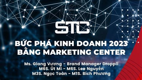 B C Ph Kinh Doanh B Ng Marketing Center Youtube