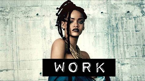 Rihanna Ft Drake Work Wolf Reggaeton Remix Youtube