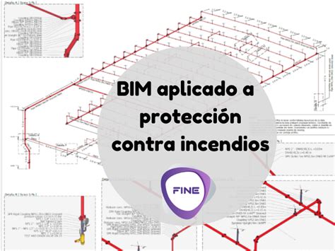 Bim Aplicado Al Diseño De Sistemas De Protección Contra Incendios