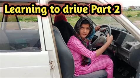 How To Drive A Manual Car Suzuki Mehran Driving Part 2 Mrs Hamayun Vlog Youtube