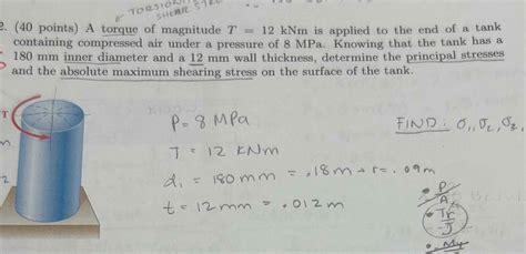 Solved 40 Points A Torque Of Magnitude T 12kNm Is Chegg