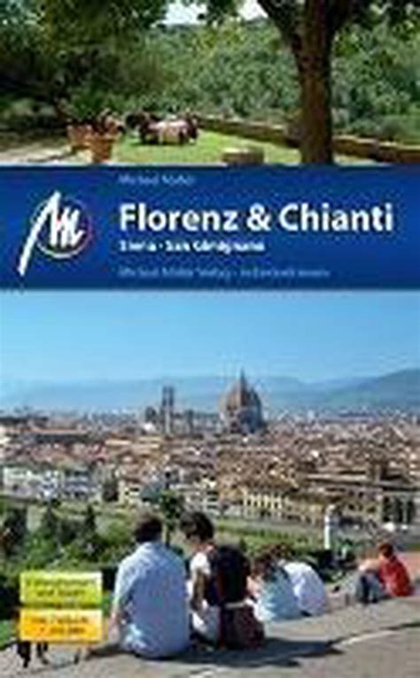 Florenz Chianti Siena San Gimignano M Ller Michael