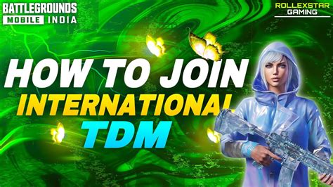 How To Join International Tdm Tournament Events How To Grow In