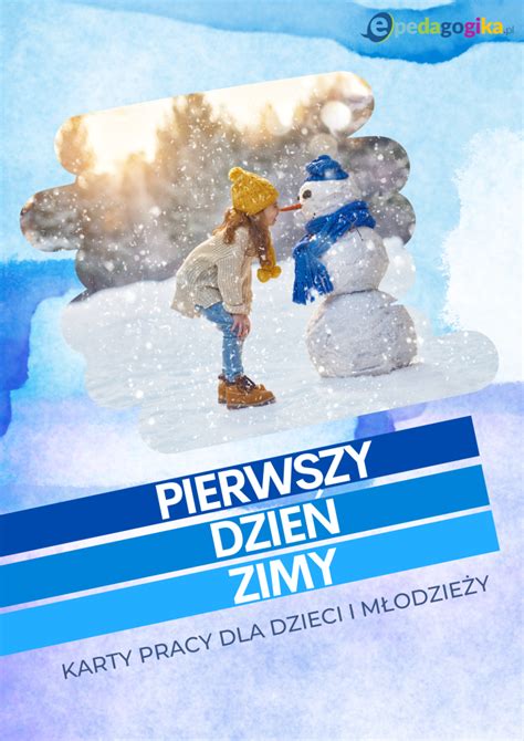 Zimowe karty pracy na pierwszy dzień zimy ePedagogika