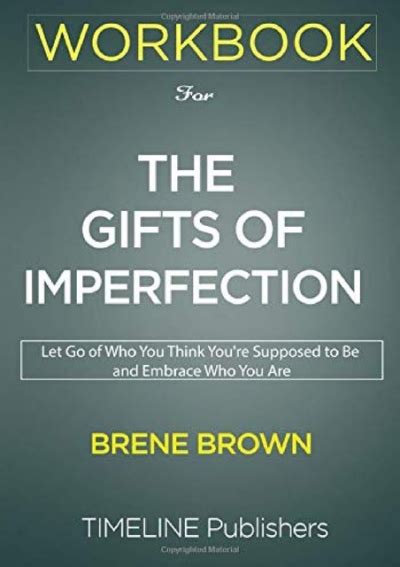 Pdf Read Workbook For The Gifts Of Imperfection The Gifts Of