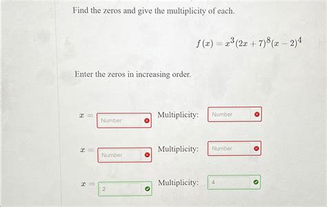 Solved Find The Zeros And Give The Multiplicity Of