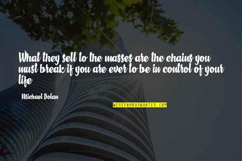 Break The Chains Quotes: top 32 famous quotes about Break The Chains