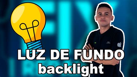 Bora Conhecer Falha De Backlight Youtube