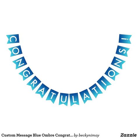 Custom Message Blue Ombre Congratulations Banner | Zazzle | Congratulations banner, Bunting ...