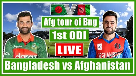 Bangladesh Vs Afghanistan Bangladesh Live Cricket Live Cricket