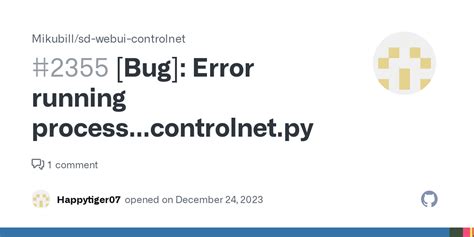 [bug] Error Running Process Controlnet Py · Issue 2355 · Mikubill